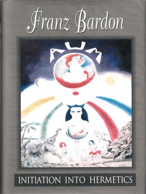 cover image of Initiation Into Hermetics